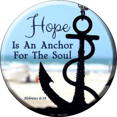 Hope Anchor For Soul Novelty Metal Circular Sign