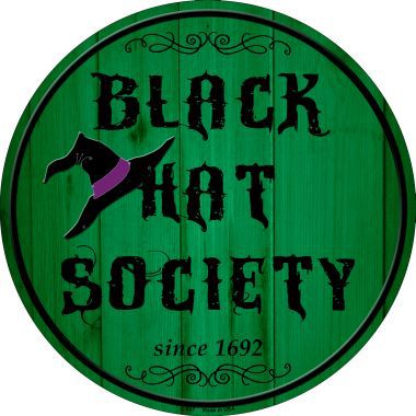 Black Hat Society Novelty Metal Circular Sign