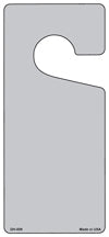 Grey Solid Blank Novelty Metal Door Hanger DH-009
