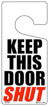 Keep This Door Shut Novelty Metal Door Hanger