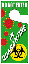 In Quarantine Novelty Metal Door Hanger DH-028