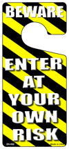 Enter At Your Own Risk Novelty Metal Door Hanger