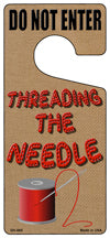 Threading The Needle Novelty Metal Door Hanger DH-065