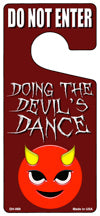 Doing The Devils Dance Novelty Metal Door Hanger DH-069