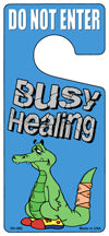 Busy Healing Novelty Metal Door Hanger