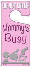 Mommys Busy Pink Novelty Metal Door Hanger