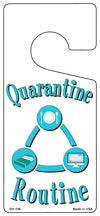 Quarantine Routine Novelty Metal Door Hanger DH-106