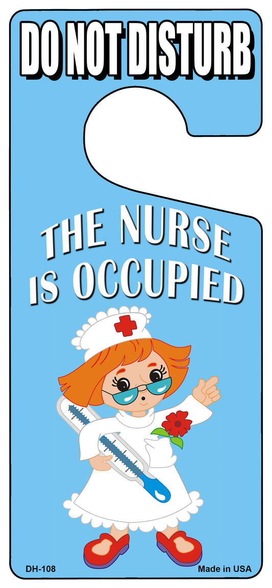 The Nurse Is Occupied Novelty Metal Door Hanger DH-108