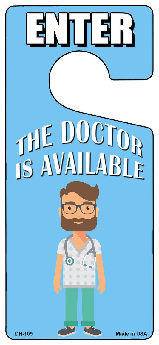 The Doctor Is Available Novelty Metal Door Hanger DH-109