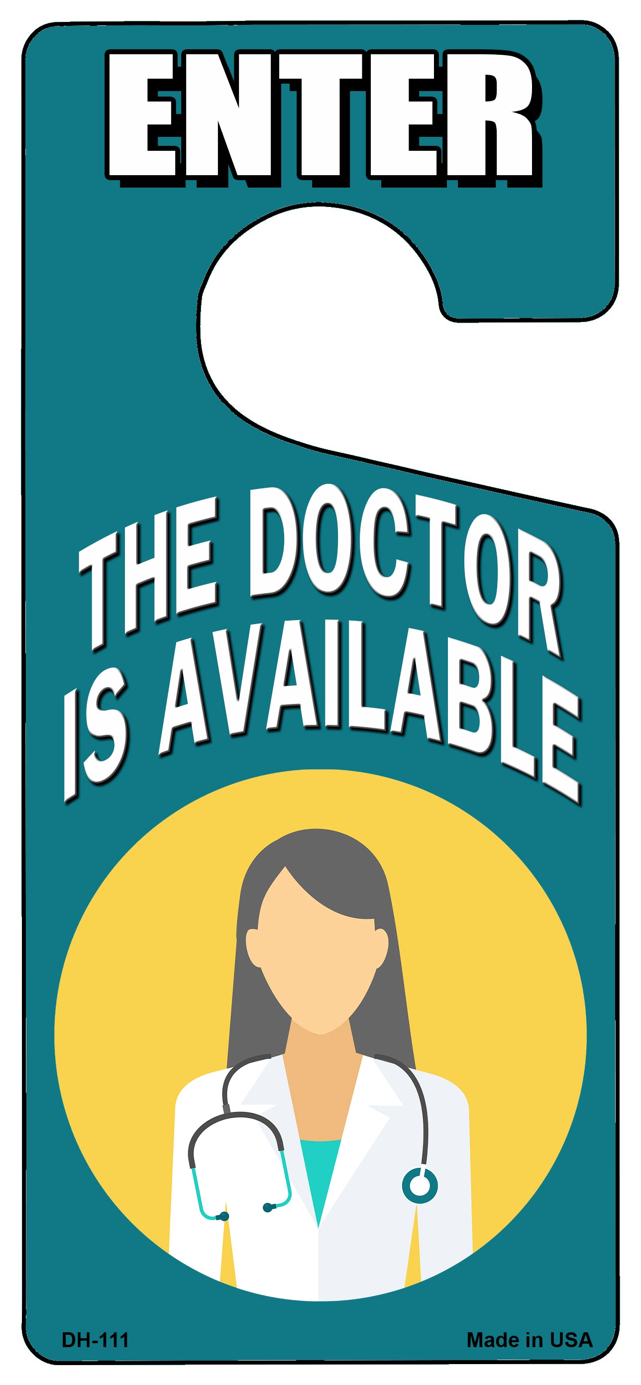 The Doctor Is Available Green Novelty Metal Door Hanger DH-111