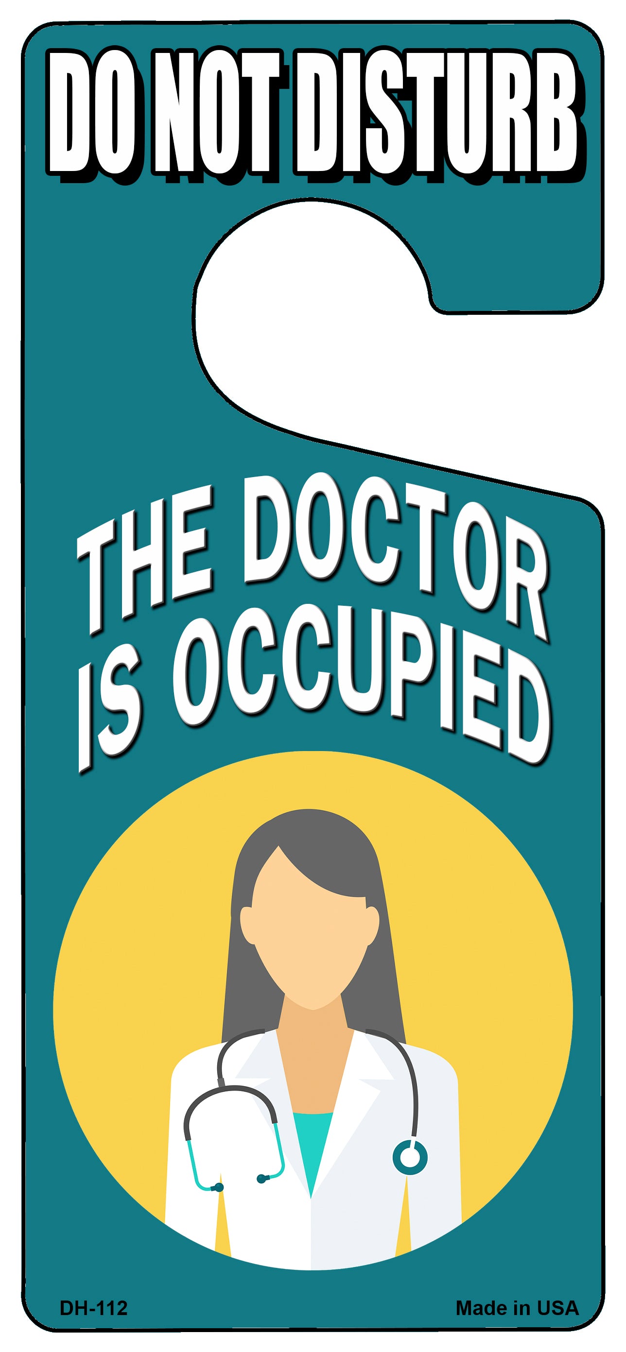 The Doctor Is Occupied Green Novelty Metal Door Hanger DH-112