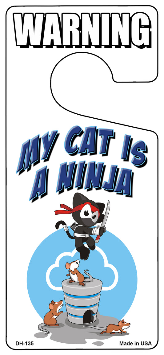 My Cat Is A Ninja Novelty Metal Door Hanger DH-135