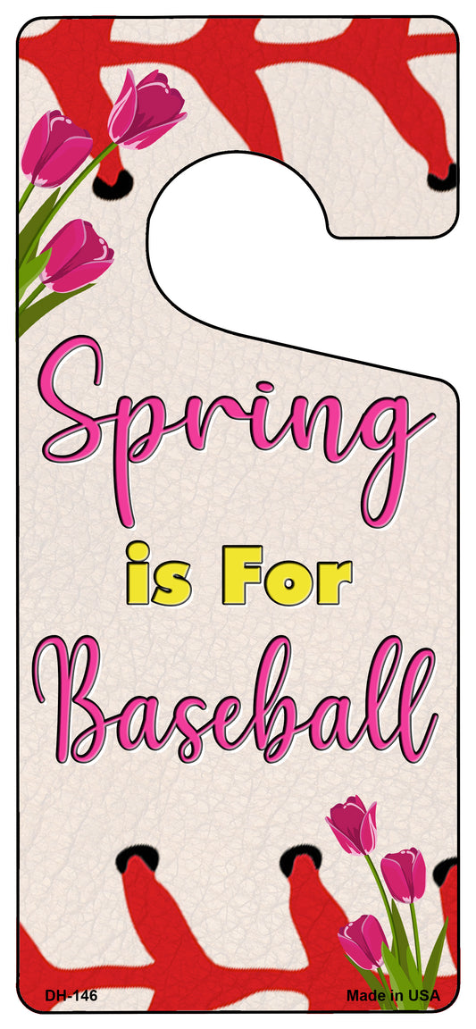 Spring Is For Baseball Novelty Metal Door Hanger