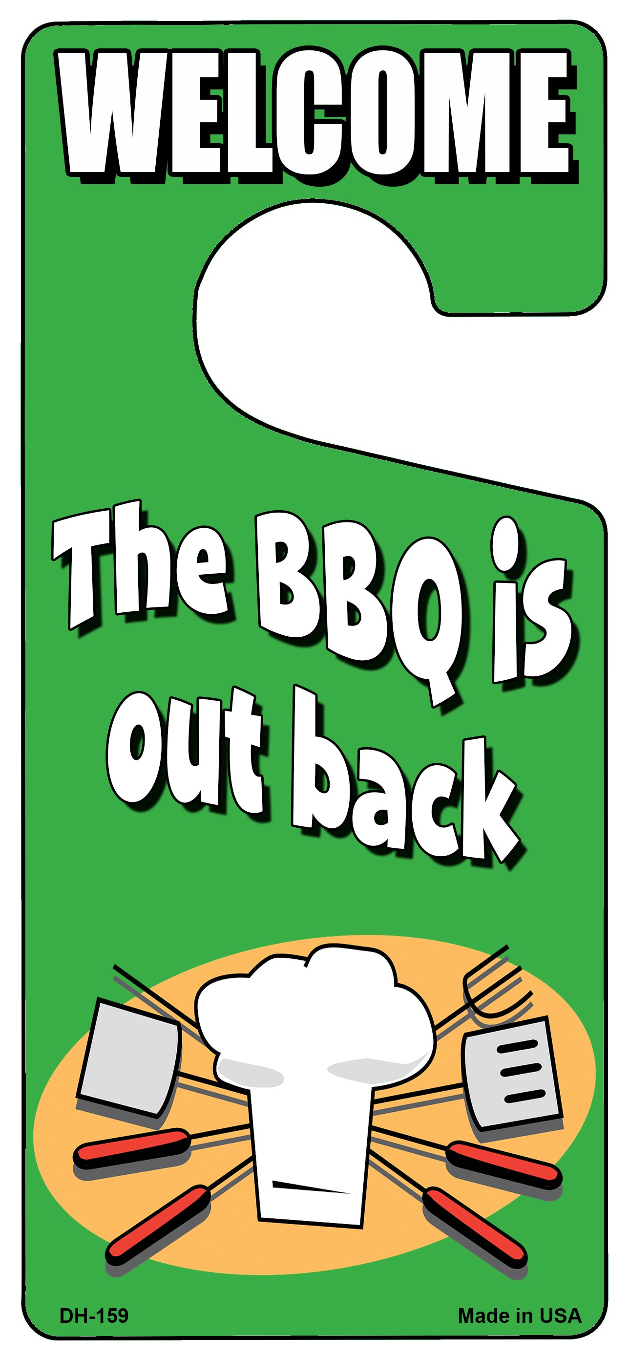 The BBQ Is Out Back Novelty Metal Door Hanger DH-159