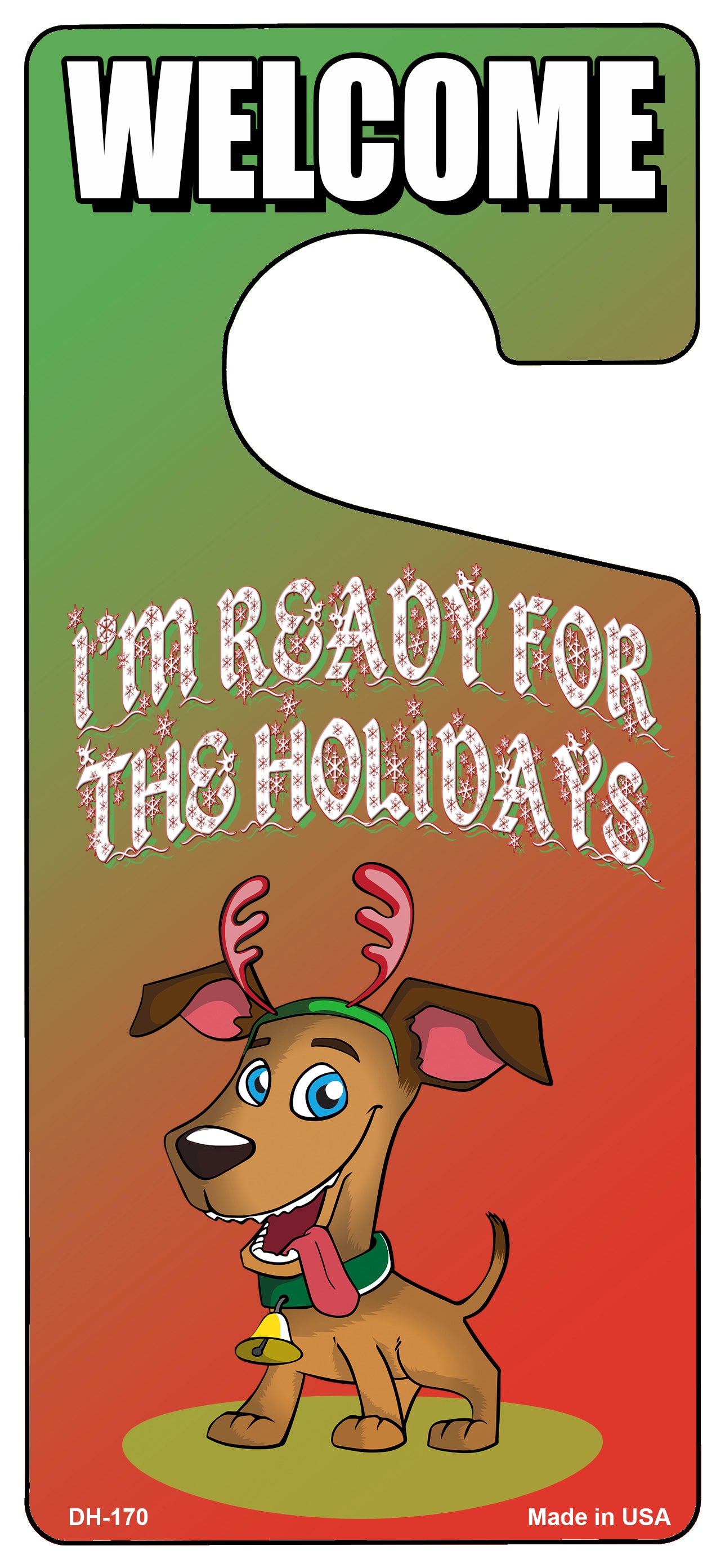 Im Ready For The Holidays Novelty Metal Door Hanger DH-170