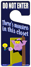 Theres Monsters In This Closet Novelty Metal Door Hanger DH-214