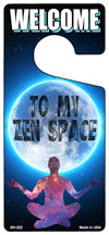 To My Zen Space Novelty Metal Door Hanger DH-222