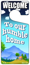 To Our Humble Home Novelty Metal Door Hanger DH-223