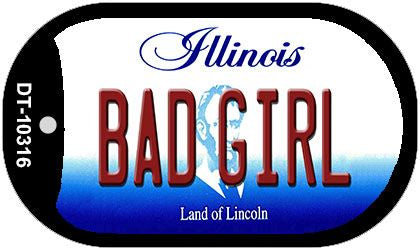 Bad Girl Illinois Novelty Metal Dog Tag Necklace DT-10316