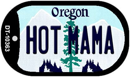 Hot Mama Oregon Novelty Metal Dog Tag Necklace DT-10363