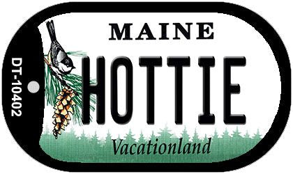 Hottie Maine Novelty Metal Dog Tag Necklace DT-10402
