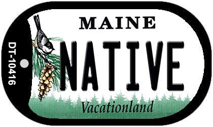 Native Maine Novelty Metal Dog Tag Necklace DT-10416
