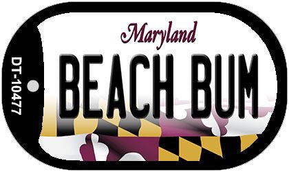 Beach Bum Maryland Novelty Metal Dog Tag Necklace DT-10477