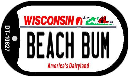 Beach Bum Wisconsin Novelty Metal Dog Tag Necklace DT-10627