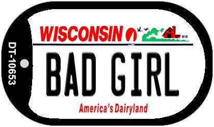 Bad Girl Wisconsin Novelty Metal Dog Tag Necklace DT-10653