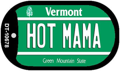 Hot Mama Vermont Novelty Metal Dog Tag Necklace DT-10678