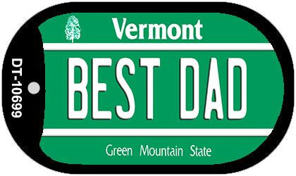 Best Dad Vermont Novelty Metal Dog Tag Necklace DT-10699