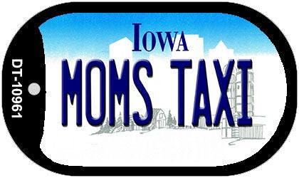Moms Taxi Iowa Novelty Metal Dog Tag Necklace DT-10961