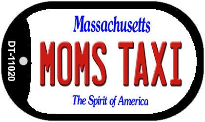 Moms Taxi Massachusetts Novelty Metal Dog Tag Necklace DT-11020