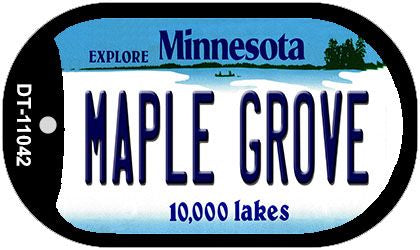 Maple Grove Minnesota Novelty Metal Dog Tag Necklace DT-11042