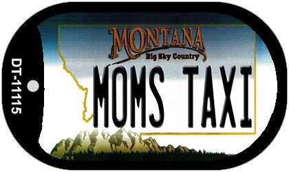 Moms Taxi Montana Novelty Metal Dog Tag Necklace DT-11115