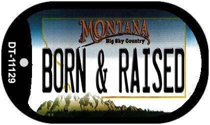 Born and Raised Montana Novelty Metal Dog Tag Necklace DT-11129