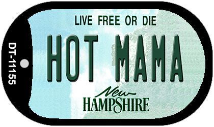 Hot Mama New Hampshire Novelty Metal Dog Tag Necklace DT-11155