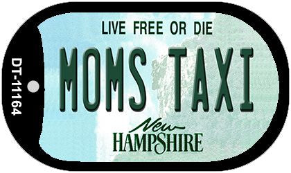 Moms Taxi New Hampshire Novelty Metal Dog Tag Necklace DT-11164