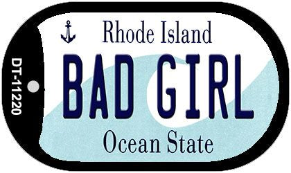 Bad Girl Rhode Island Novelty Metal Dog Tag Necklace DT-11220