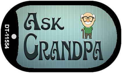 Ask Grandpa Novelty Metal Dog Tag Necklace DT-11554