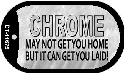 Chrome May Not Get You Home Novelty Metal Dog Tag Necklace DT-11675