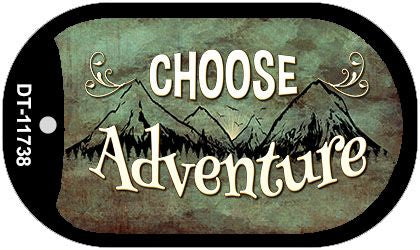 Choose Adventure Novelty Metal Dog Tag Necklace DT-11738