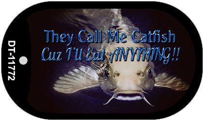 They Call Me Catfish Novelty Metal Dog Tag Necklace DT-11772