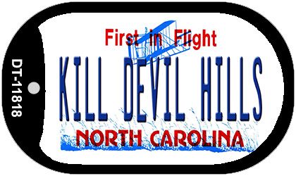 Kill Devil Hills North Carolina Novelty Metal Dog Tag Necklace DT-11818