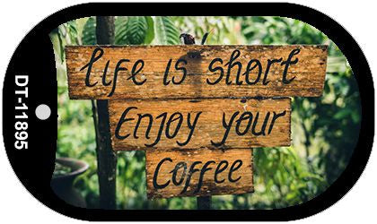 Enjoy Your Coffee Novelty Metal Dog Tag Necklace DT-11895