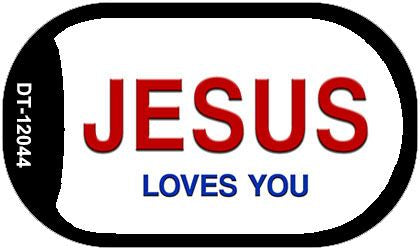 Jesus Loves You Novelty Metal Dog Tag Necklace DT-12044