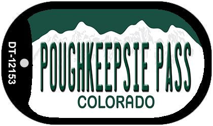 Poughkeepsie Pass Colorado Novelty Metal Dog Tag Necklace DT-12153