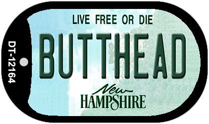 Butthead New Hampshire Novelty Metal Dog Tag Necklace DT-12164