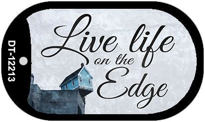 Live Life on the Edge Novelty Metal Dog Tag Necklace DT-12213