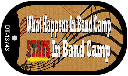 What Happens In Band Camp Novelty Metal Dog Tag Necklace Tag DT-13743